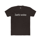 3arbi Woke - Graphic Tee