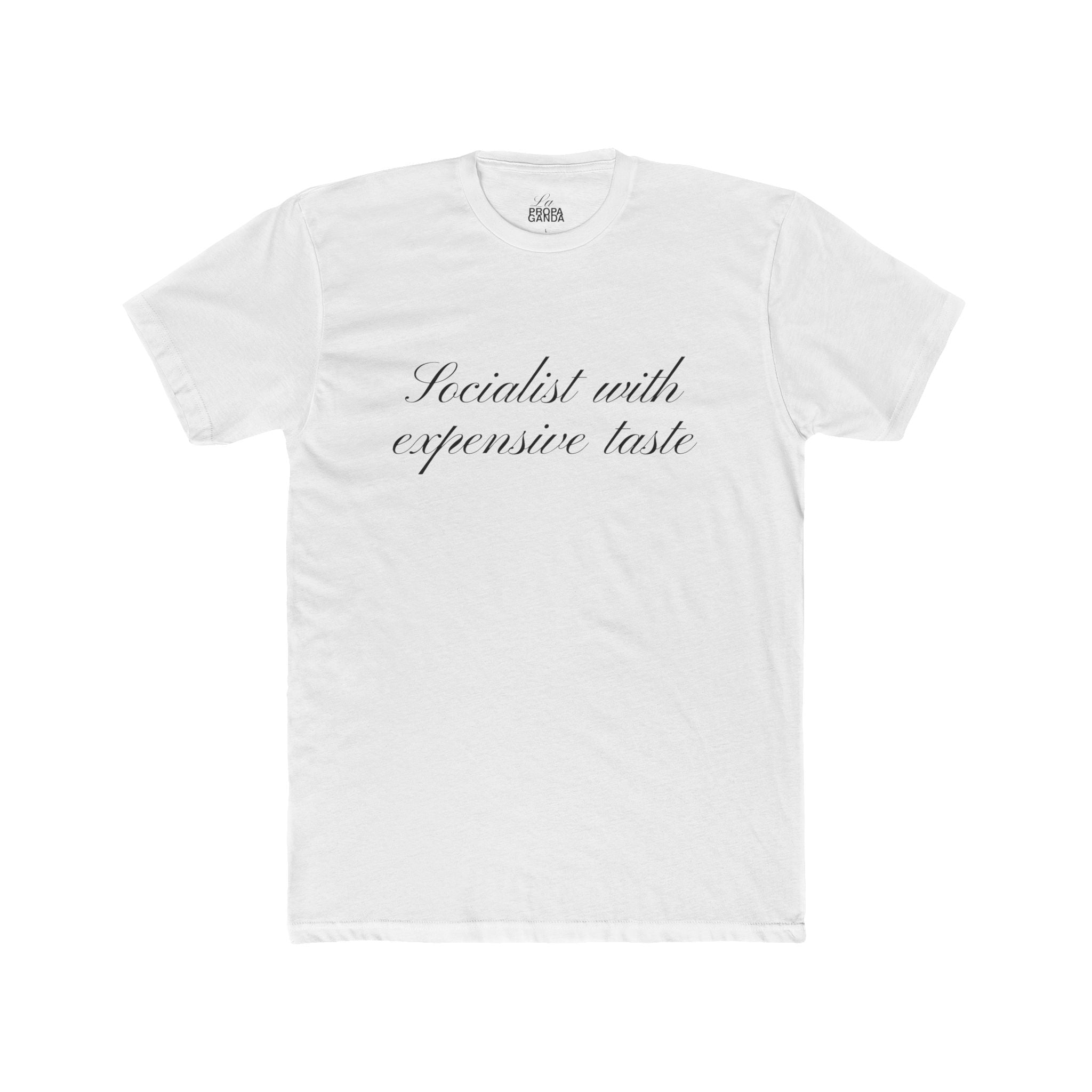 Socialist with Expensive - Graphic Tee