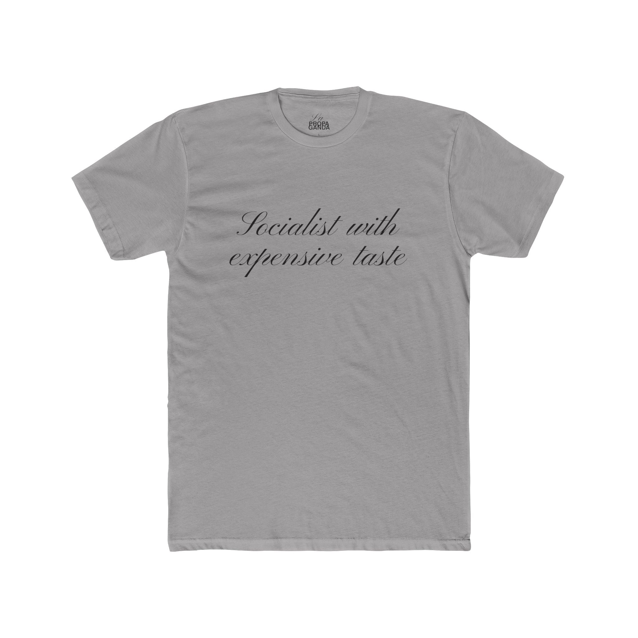 Socialist with Expensive - Graphic Tee